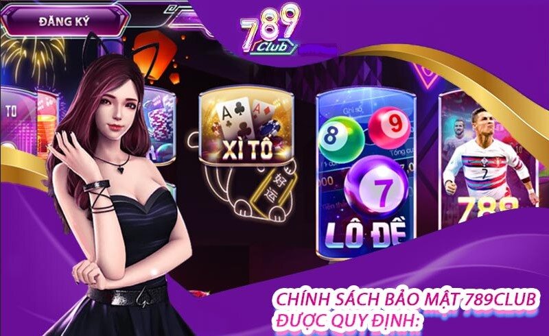 Trách nhiệm các bên với chính sách bảo mật 789club